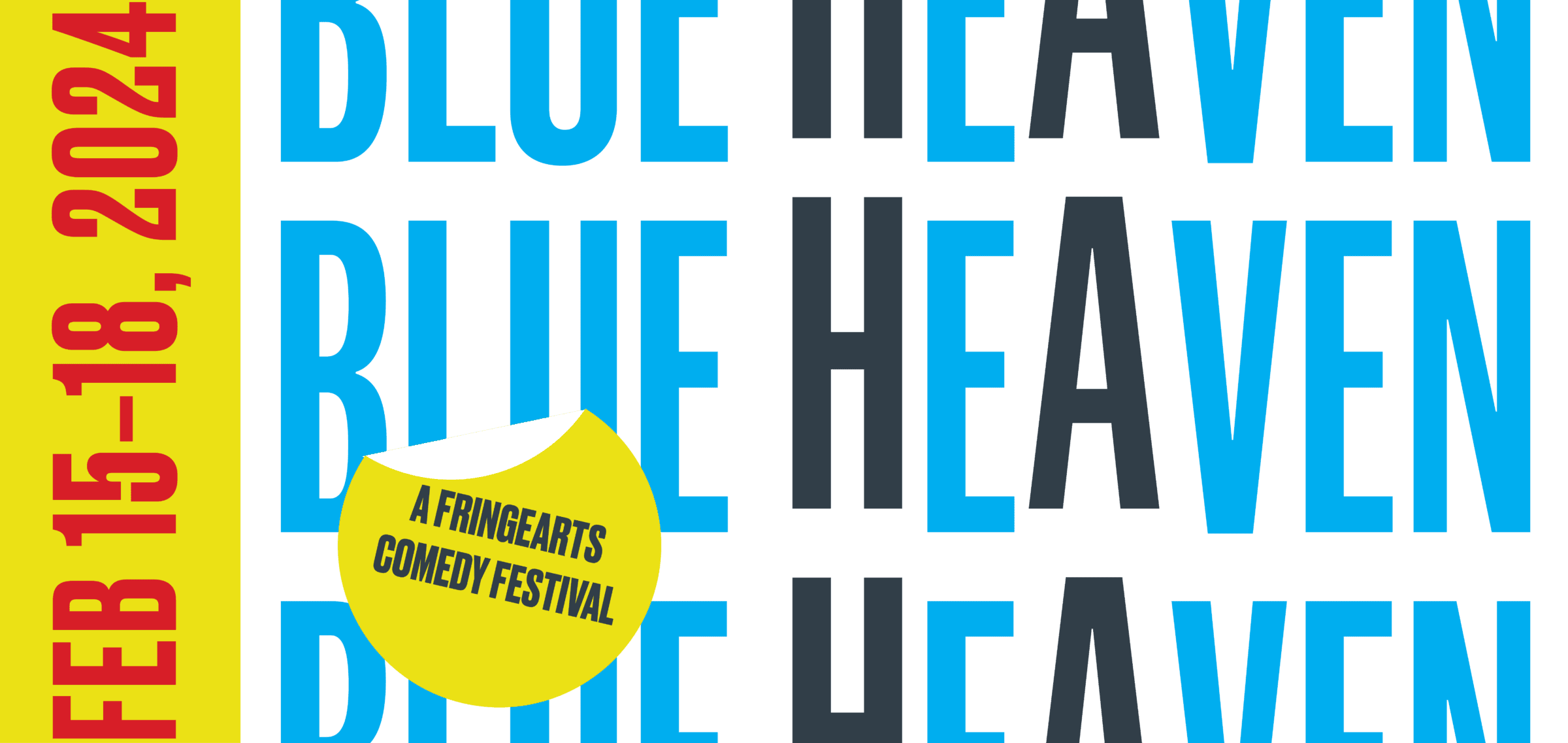Blue Heaven: A FringeArts Comdy Festival February 15-18, 2024