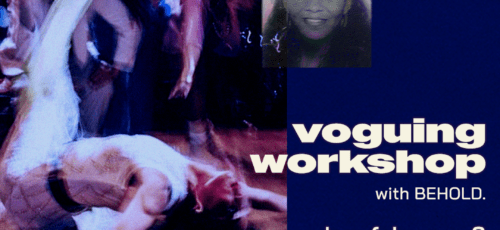 Voguing Workshop with BEHOLD