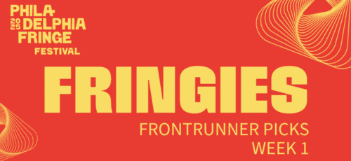 2025 Philadelphia Fringe Festival: FRINGIES