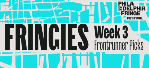 2026 Philadelphia Fringe Festival: FRINGIES