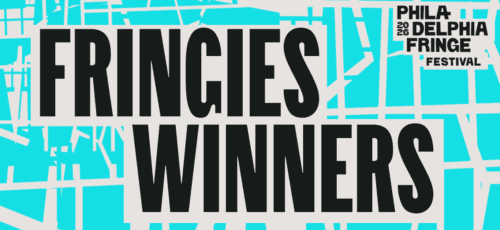 2026 Philadelphia Fringe Festival: FRINGIES
